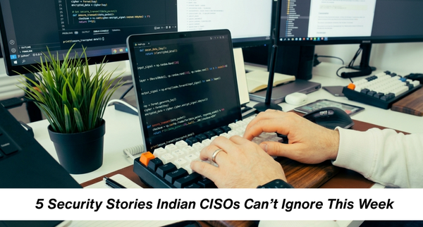 Zero-Days, AI Bug Hunters and Breaches: What CISOs Need to Know This Week